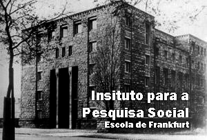 3. A ESCOLA DE FRANKFURT 